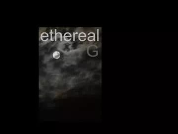 etherealg from Chaturbate