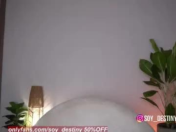 soy_destiny1 from Chaturbate is Freechat